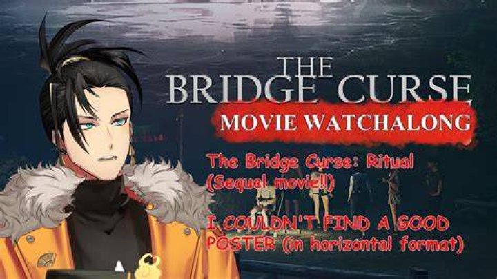 The Bridge Curse Ritual Release Date, Recap, Cast, Review, Plot, Spoilers, Streaming, Schedule & Where To Watch? - SarkariResult